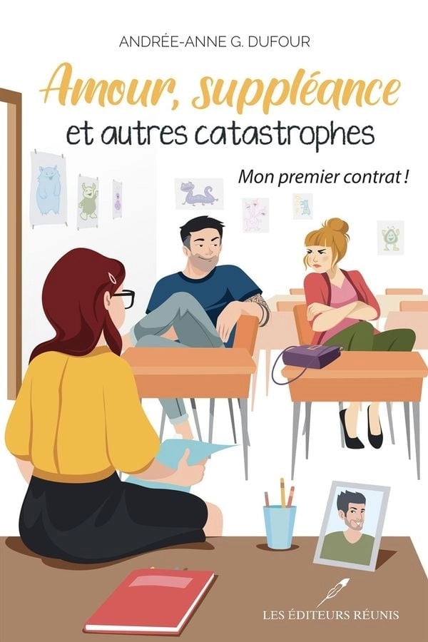 Amour, suppléance et autres catastrophes - Mon premier contrat !