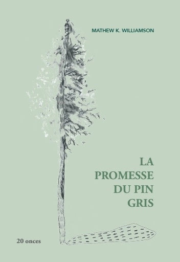 LA PROMESSE DU PIN GRIS | MATHEW K. WILLIAMSON