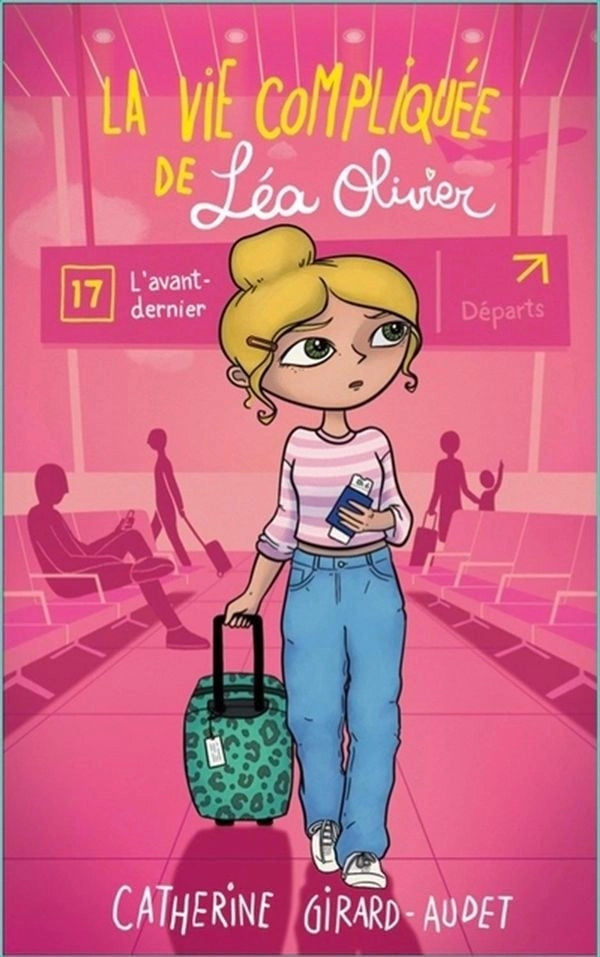 Vie compliquée de Léa Olivier 17 : L'avant-dernier