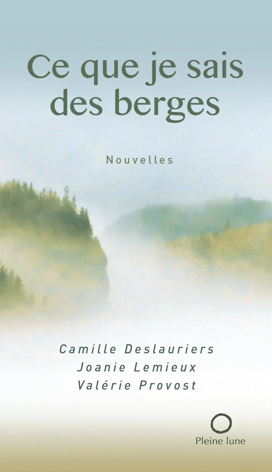 CE QUE JE SAIS DES BERGES (NOUVELLES)