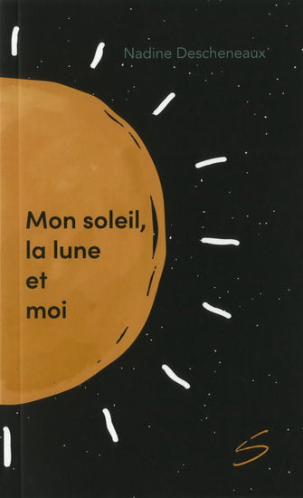 SOLEIL, LA LUNE ET MOI