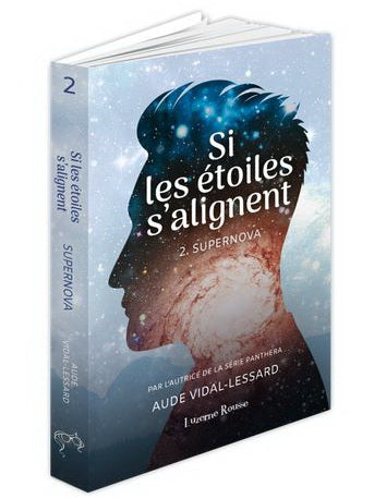 SI LES ETOILES S'ALIGNENT 02  SUPERNOVA