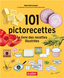 101 PICTORECETTES -LE LIVRE DES RECETTES ILLUSTREES