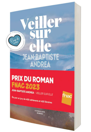 VEILLER SUR ELLE | PRIX GONCOURT | JEAN-BAPTISTE ANDREA