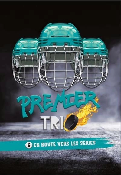 Premier trio 06 : En route vers les séries