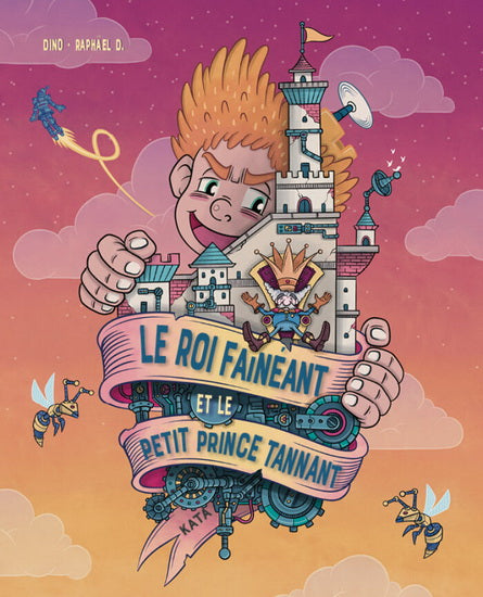 ROI FAINEANT ET LE PETIT PRINCE TANNANT