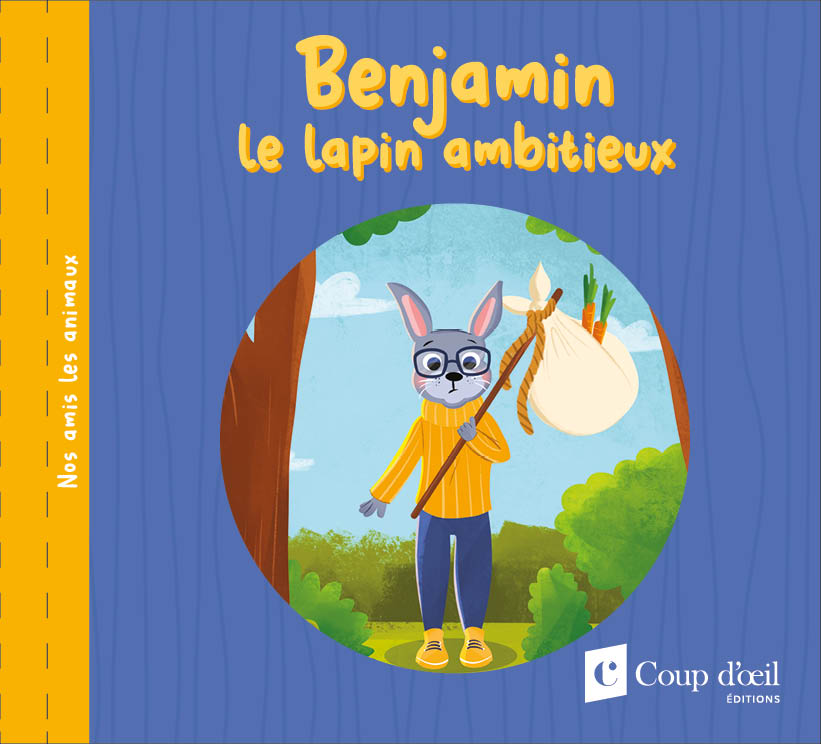 BENJAMIN LE LAPIN AMBITIEUX