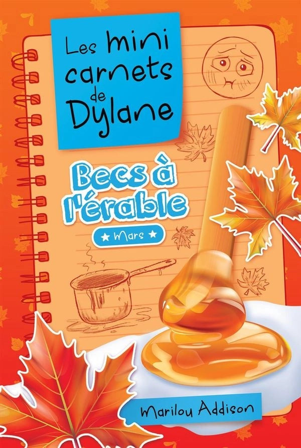 MINI CARNETS DE DYLANE   BECS A L'ERABLE