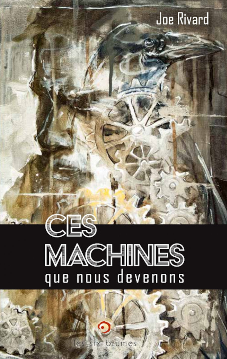 CES MACHINES QUE NOUS DEVENONS