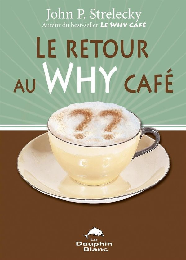 RETOUR AU WHY CAFE  N.E.