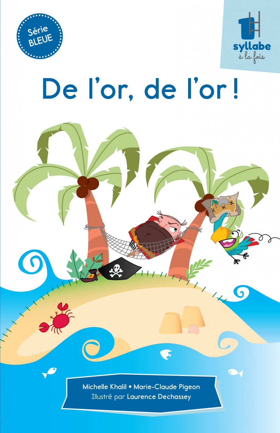 DE L'OR, DE L'OR! - SERIE BLEUE