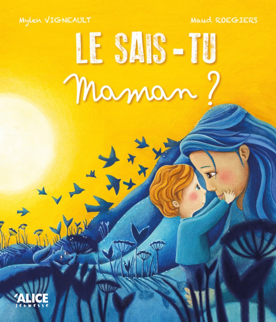 SAIS-TU, MAMAN?