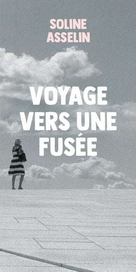 VOYAGE VERS UNE FUSEE