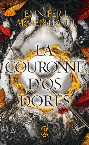 SANG ET LA CENDRE (LA) T.03 LA COURONNE D'OS DORES