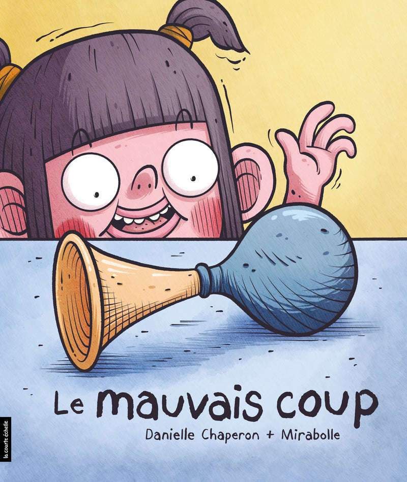 LE MAUVAIS COUP | DANIELLE CHAPERON