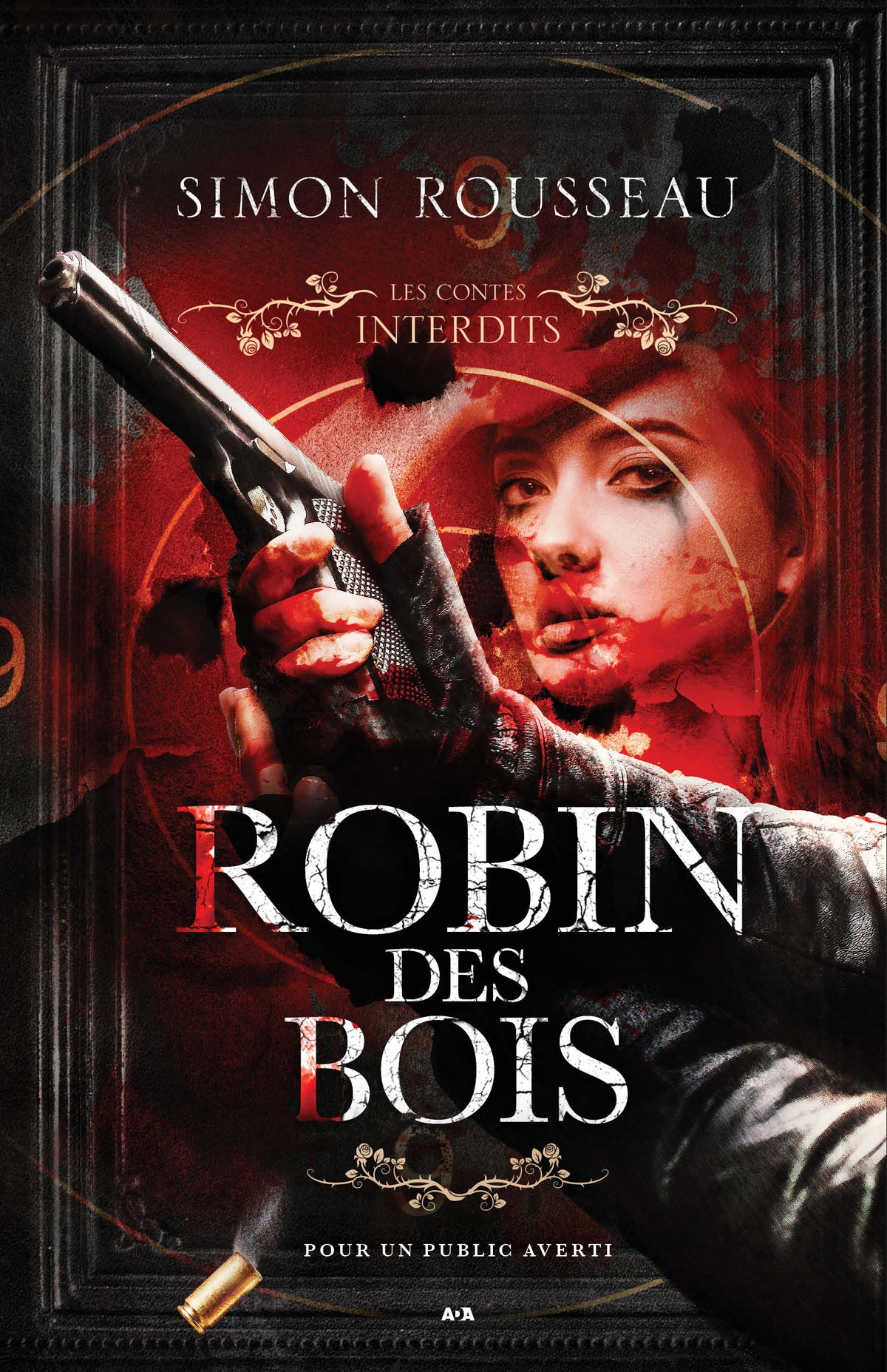 LES CONTES INTERDITS - ROBIN DES BOIS | SIMON ROUSSEAU