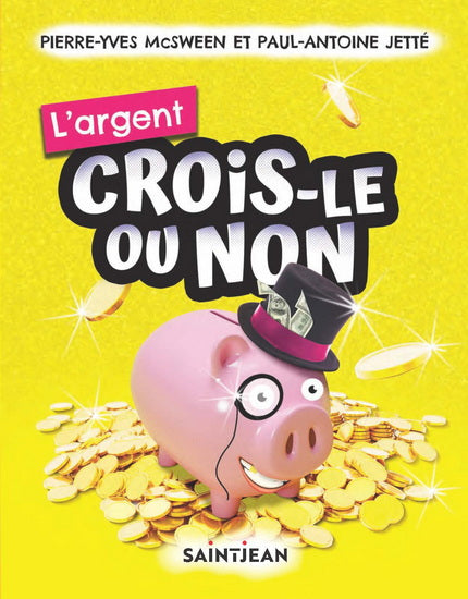 CROIS-LE OU NON  L'ARGENT