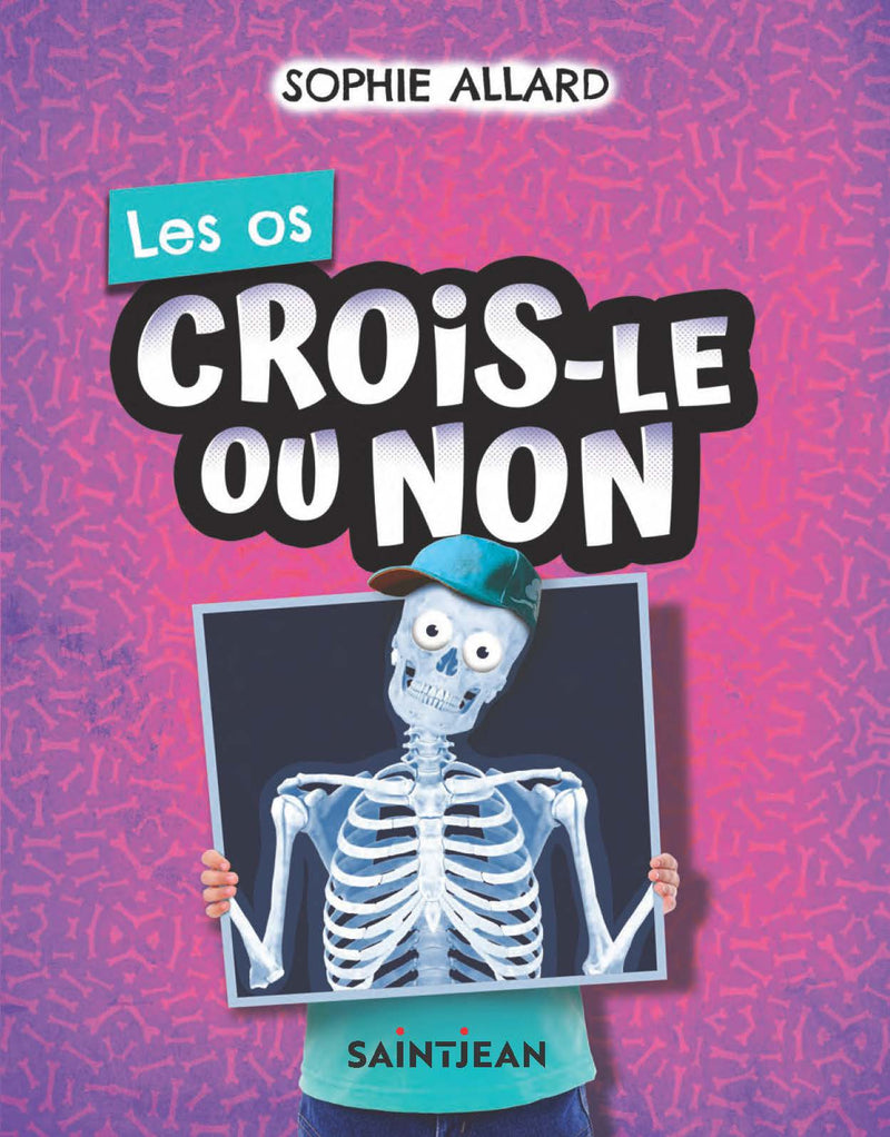 CROIS-LE OU NON : LES OS