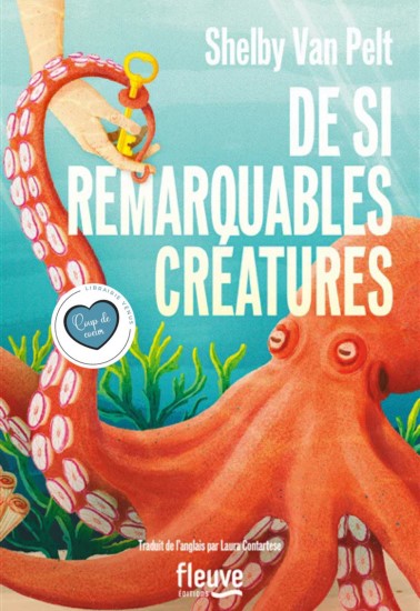 DE SI REMARQUABLES CRÉATURES | SHELBY VAN PELT