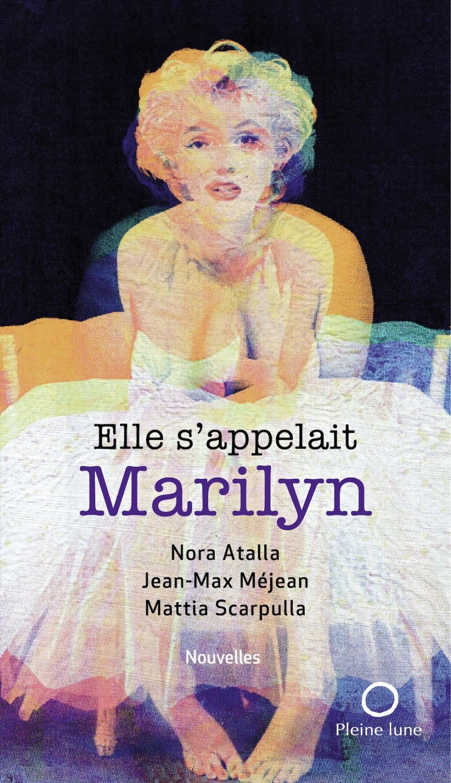 ELLE S'APPELAIT MARILYN