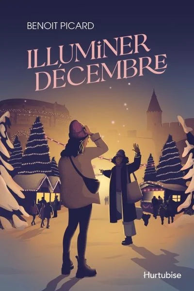 ILLUMINER DÉCEMBRE | BENOIT PICARD