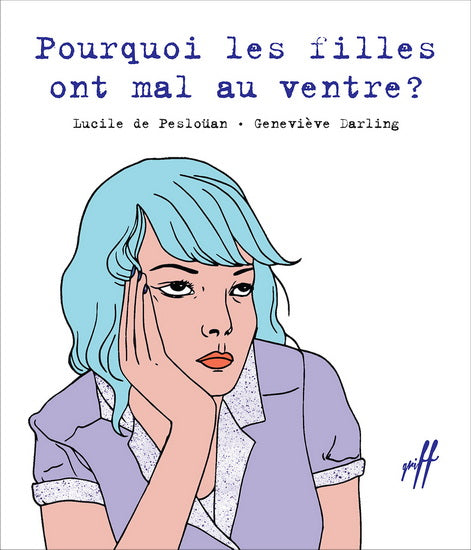 POURQUOI FILLES ONT MAL AU VENTRE? NOUV. EDITION