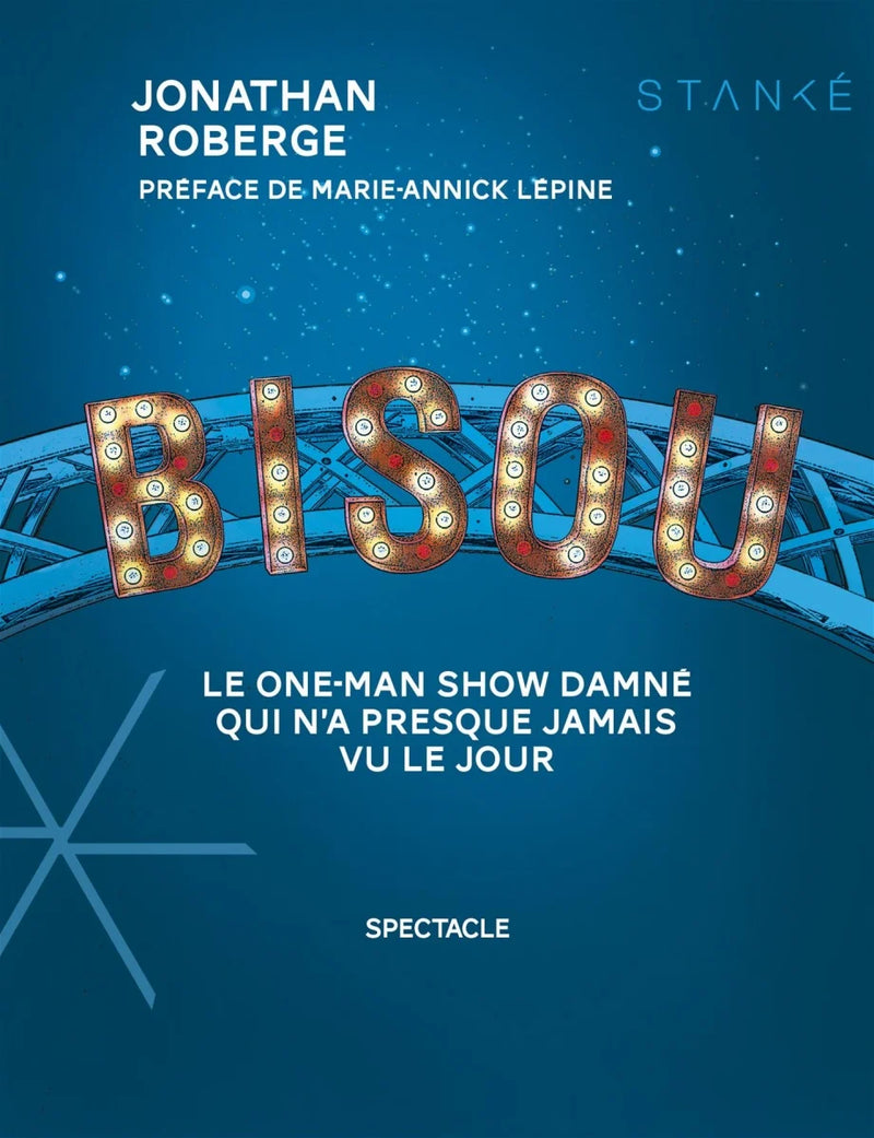 BISOU | JONATHAN ROBERGE | PRÉFACE DE MARIE-ANNICK LÉPINE