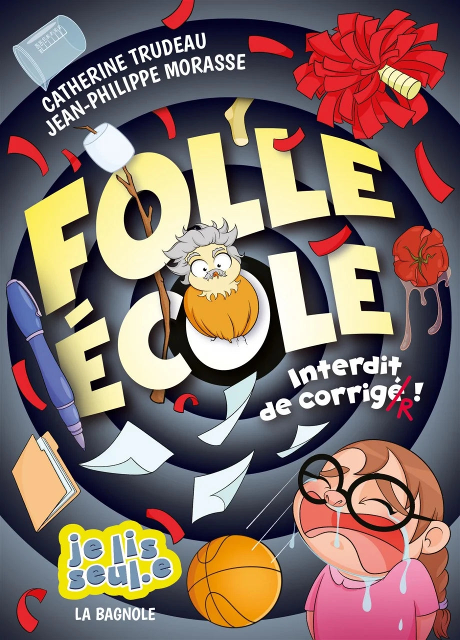 FOLLE ECOLE -INTERDIT DE CORRIGER !