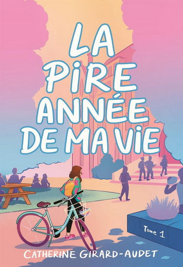 LA PIRE ANNÉE DE MA VIE | CATHERINE GIRARD-AUDET