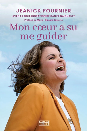 MON COEUR A SU ME GUIDER | JEANICK FOURNIER