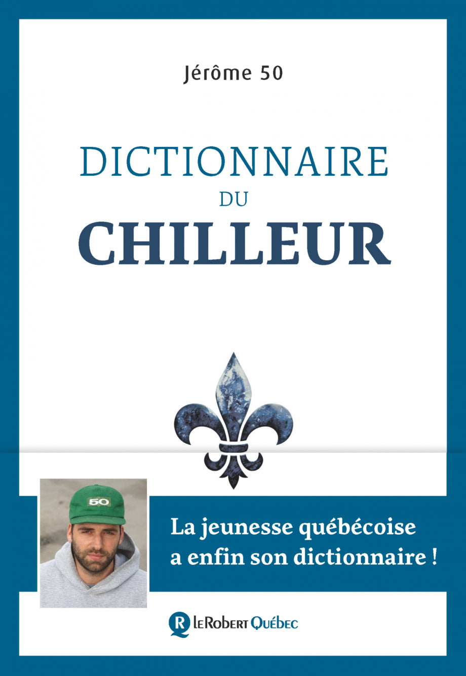 DICTIONNAIRE DU CHILLEUR