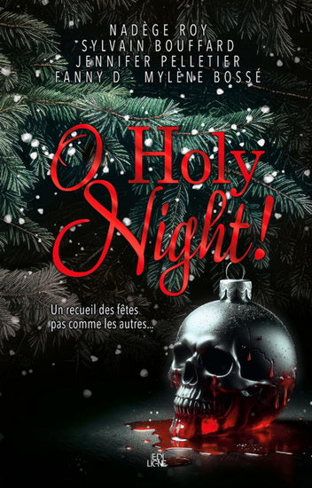 O HOLY NIGHT : UN RECUEIL DES FÊTES PAS COMME LES AUTRES