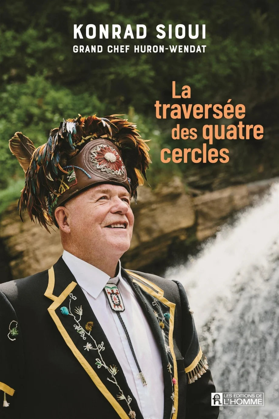 LA TRAVERSÉE DES QUATRE CERCLES | KONRAD SIOUI GRAND CHEF HURON-WENDAT