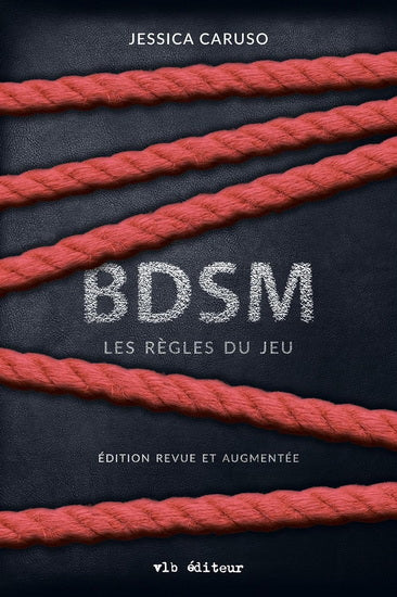 BDSM - LES RÈGLES DU JEU | JESSICA CARUSO