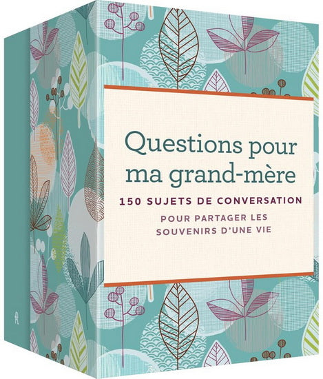 QUESTIONS POUR MA GRAND-MÈRE - 150 SUJETS DE CONVERSATION