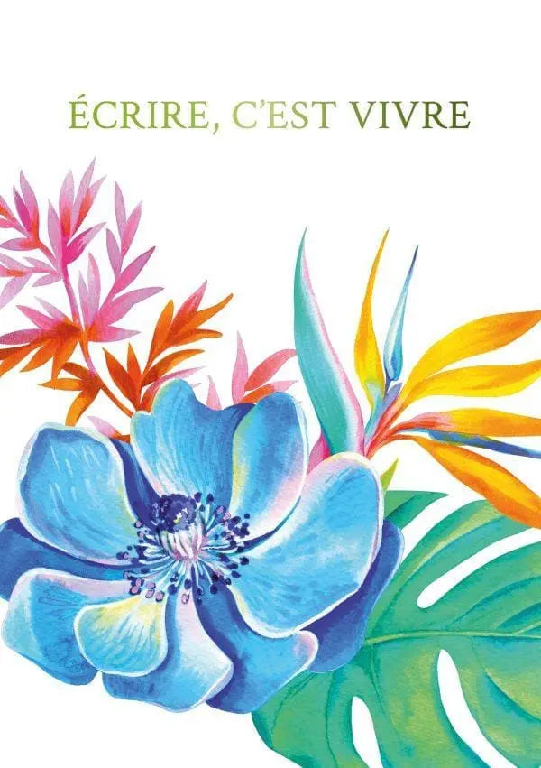 CAHIER BROCHE -  ECRIRE, C'EST VIVRE BORA BORA