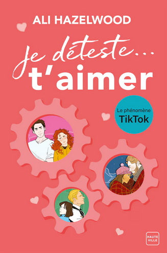 JE DÉTESTE... T'AIMER | ALI HAZELWOOD | ÉDITIONS HAUTEVILLE | LIBRAIRIE VÉNUS
