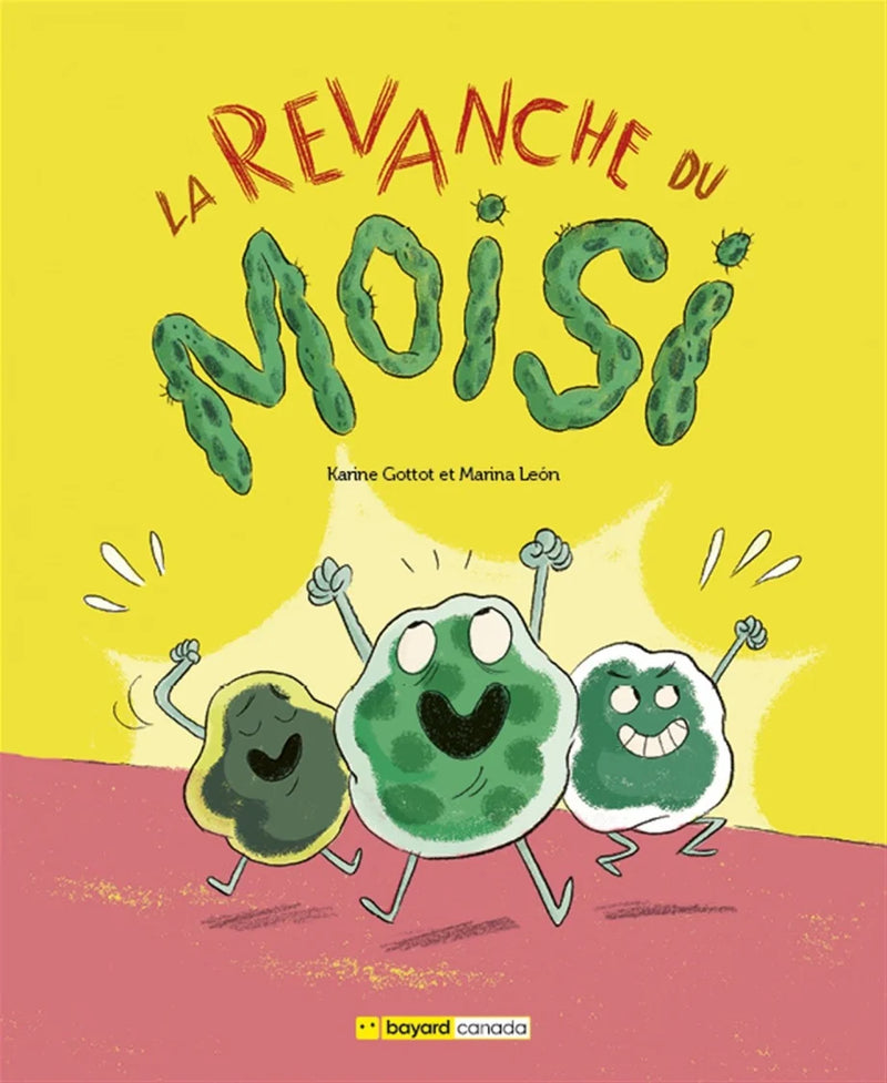 LA REVANCHE DU MOISI | KARINE GOTTOT | ÉDITIONS BAYARD CANADA | LIBRAIRIE VÉNUS