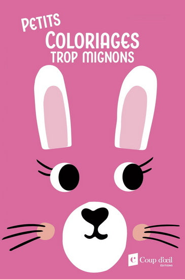 PETITS COLORIAGES TROP MIGNONS LAPIN