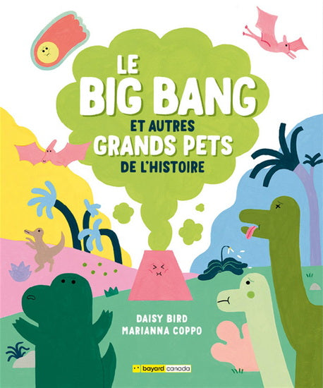 LE BIG BANG ET AUTRES GRANDS PETS DE L'HISTOIRE