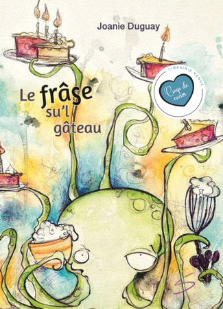 LE FRÂSE SU'L GÂTEAU - JOANIE DUGUAY