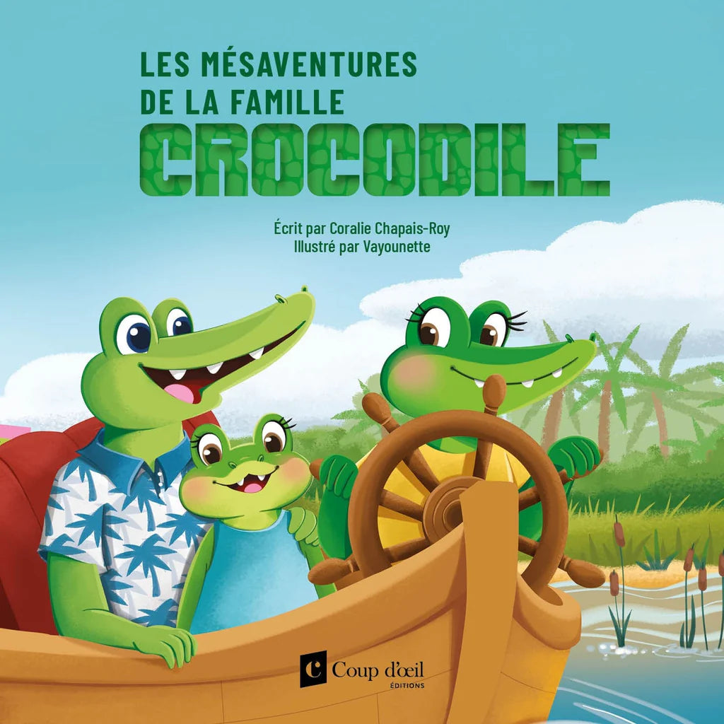 MÉSAVENTURES  DE LA FAMILLE CROCODILE