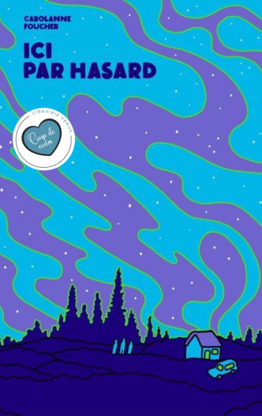 ICI PAR HASARD - CAROLANNE FOUCHER