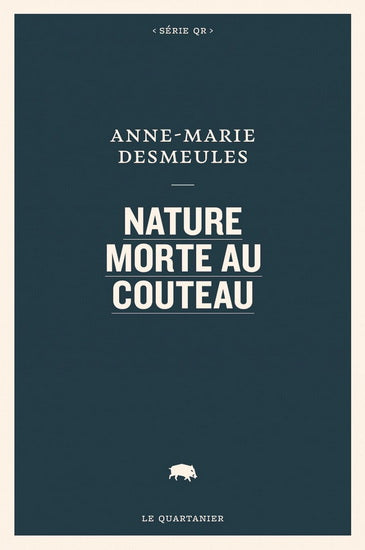 NATURE MORTE AU COUTEAU - ANNE-MARIE DESMEULES