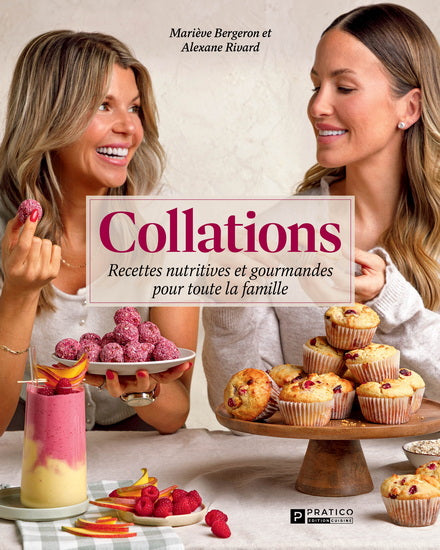 COLLATIONS - RECETTES NUTRITIVES ET GOURMANDES POUR TOUTE LA FAMILLE