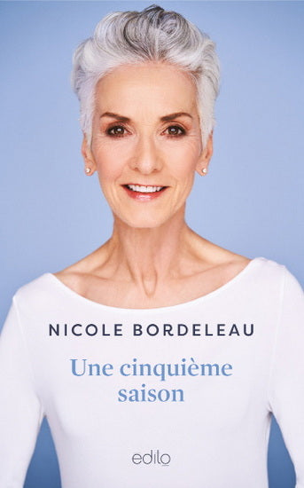 Une cinquième saison - Nicole Bordeleau