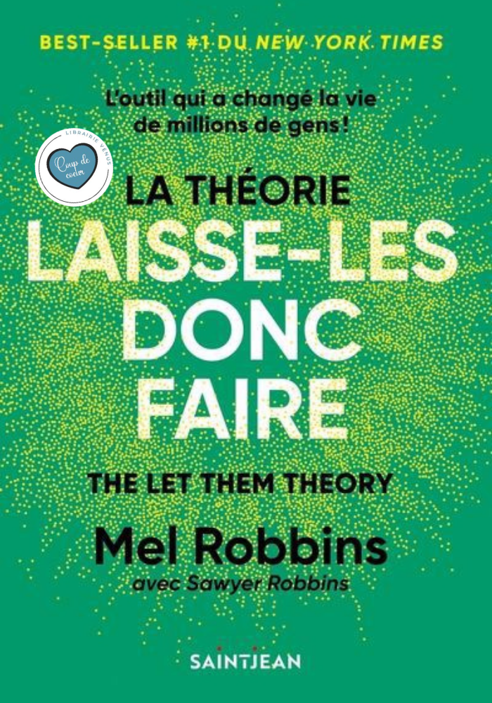 LA THÉORIE LAISSE-LES DONC FAIRE - MEL ROBBINS