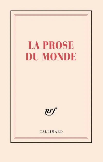 CARNET LIGNE "LA PROSE DU MONDE" - GALLIMARD