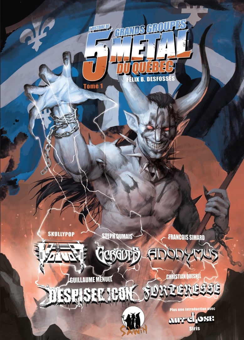 HISTOIRE DE 5 GRANDS GROUPES METAL DU QUEBEC