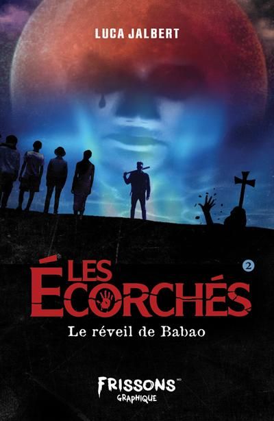 REVEIL DE BABAO T2 LES ECORCHES